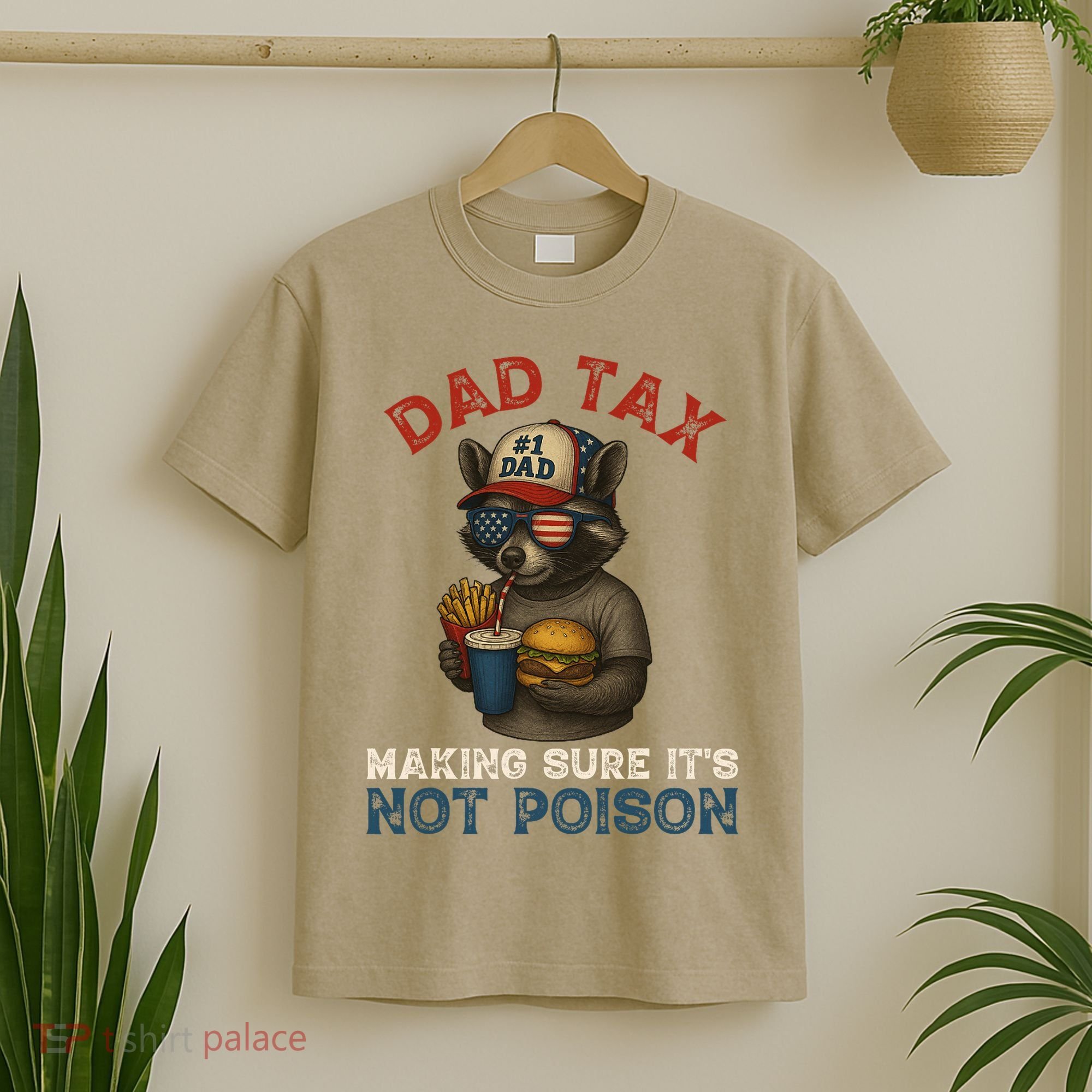 Dad Tax Making Sure It's Not  Funny Dad 4th Of July  T-Shirt