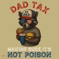 Dad Tax Making Sure It's Not  Funny Dad 4th Of July  Mousepad thumb 1