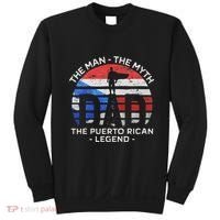 Dad The Man The Myth The Puerto Rican Legend Puerto Rico Sweatshirt thumb 0
