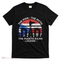 Dad The Man The Myth The Puerto Rican Legend Puerto Rico T-Shirt thumb 0