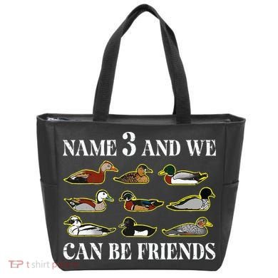 Duck Types Name 3 We Can Be Friends Tote Bag