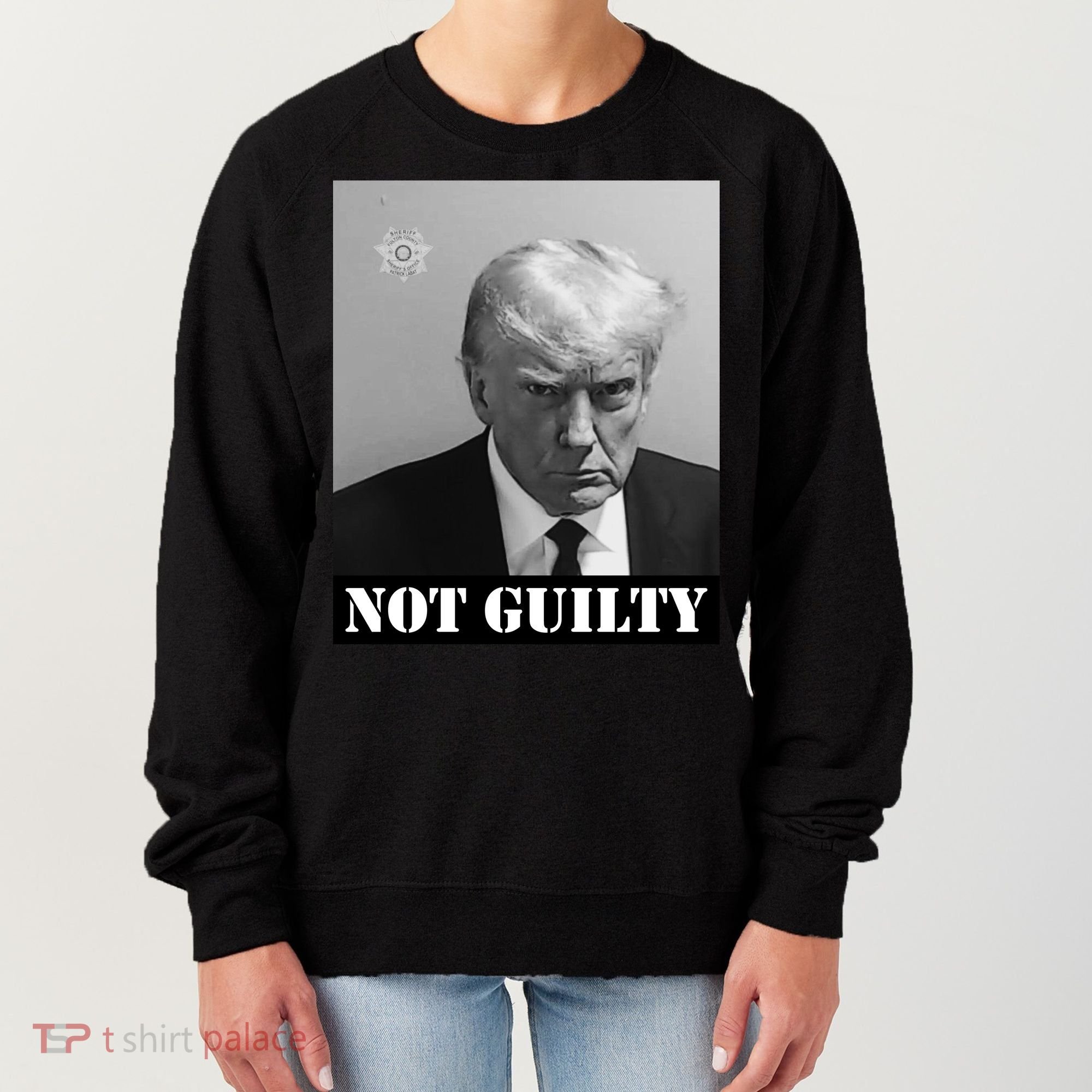 Donald Trump Not Guilty Mugshot Women's Sweatshirt