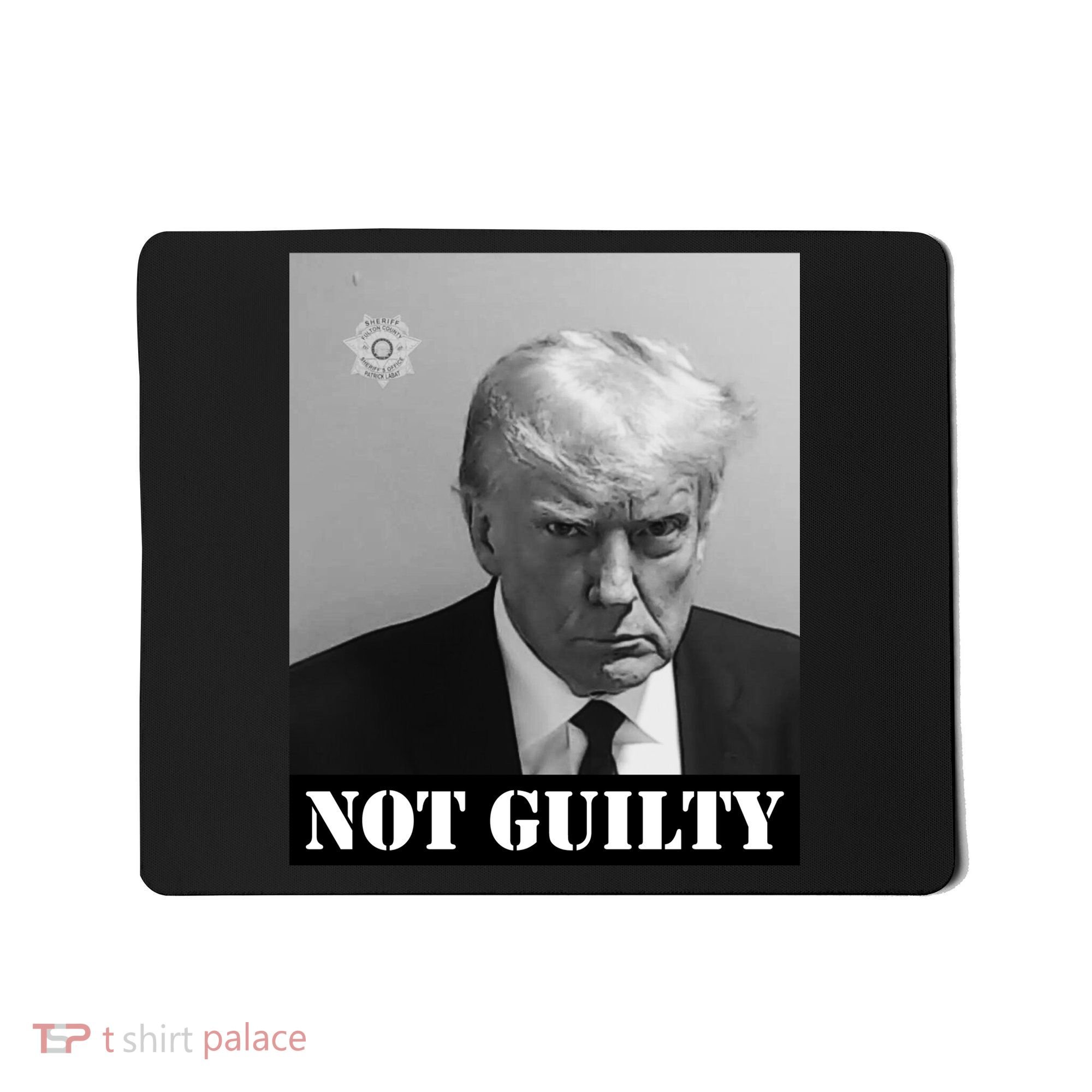 Donald Trump Not Guilty Mugshot Mousepad