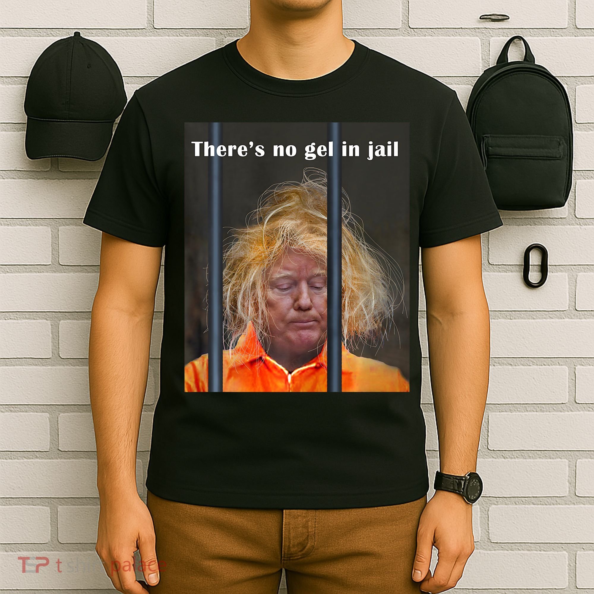 Donald Trump No Gel In Jail T-Shirt