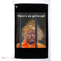 Donald Trump No Gel In Jail Golf Towel thumb 0