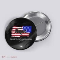 Dont Tread On Florida Governor Flag Alligator DeSantis 2021 Button thumb 0