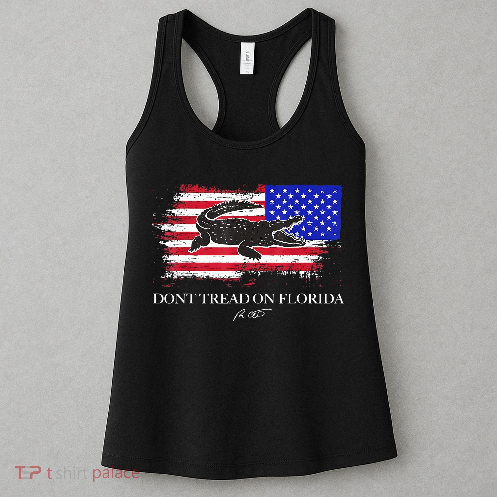 Dont Tread On Florida Governor Flag Alligator DeSantis 2021 Women's Tank Top