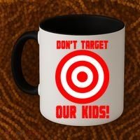 Dont Target Our Kids Patriotic Bullseye Range Boycott Coffee Mug thumb 2