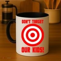 Dont Target Our Kids Patriotic Bullseye Range Boycott Coffee Mug thumb 4