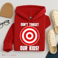 Dont Target Our Kids Patriotic Bullseye Range Boycott Hoodie thumb 4