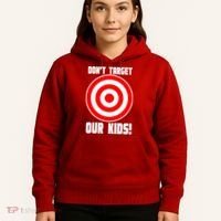 Dont Target Our Kids Patriotic Bullseye Range Boycott Hoodie thumb 5