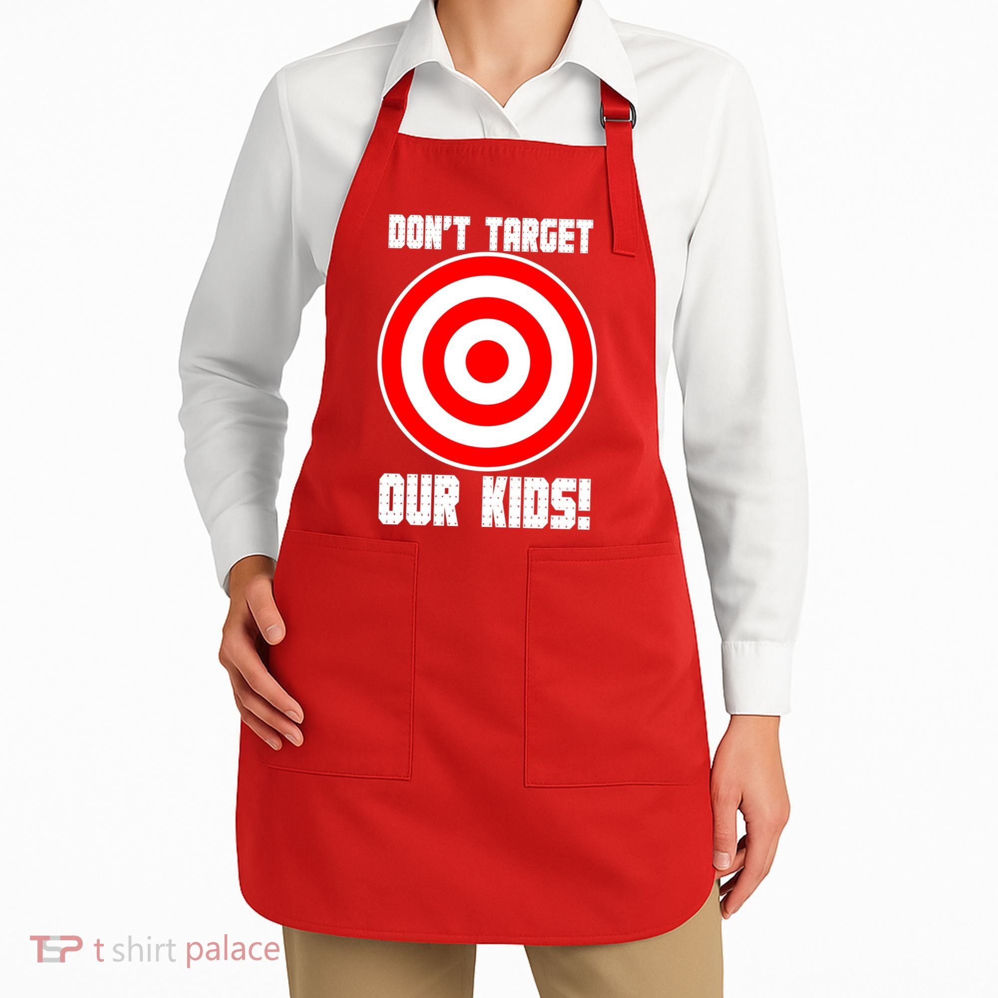 Dont Target Our Kids Patriotic Bullseye Range Boycott Apron