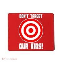 Dont Target Our Kids Patriotic Bullseye Range Boycott Mousepad thumb 0