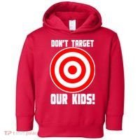 Dont Target Our Kids Patriotic Bullseye Range Boycott Toddler Hoodie thumb 0