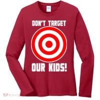Dont Target Our Kids Patriotic Bullseye Range Boycott Women's Long Sleeve Shirt thumb 0