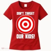 Dont Target Our Kids Patriotic Bullseye Range Boycott Women's T-Shirt thumb 0