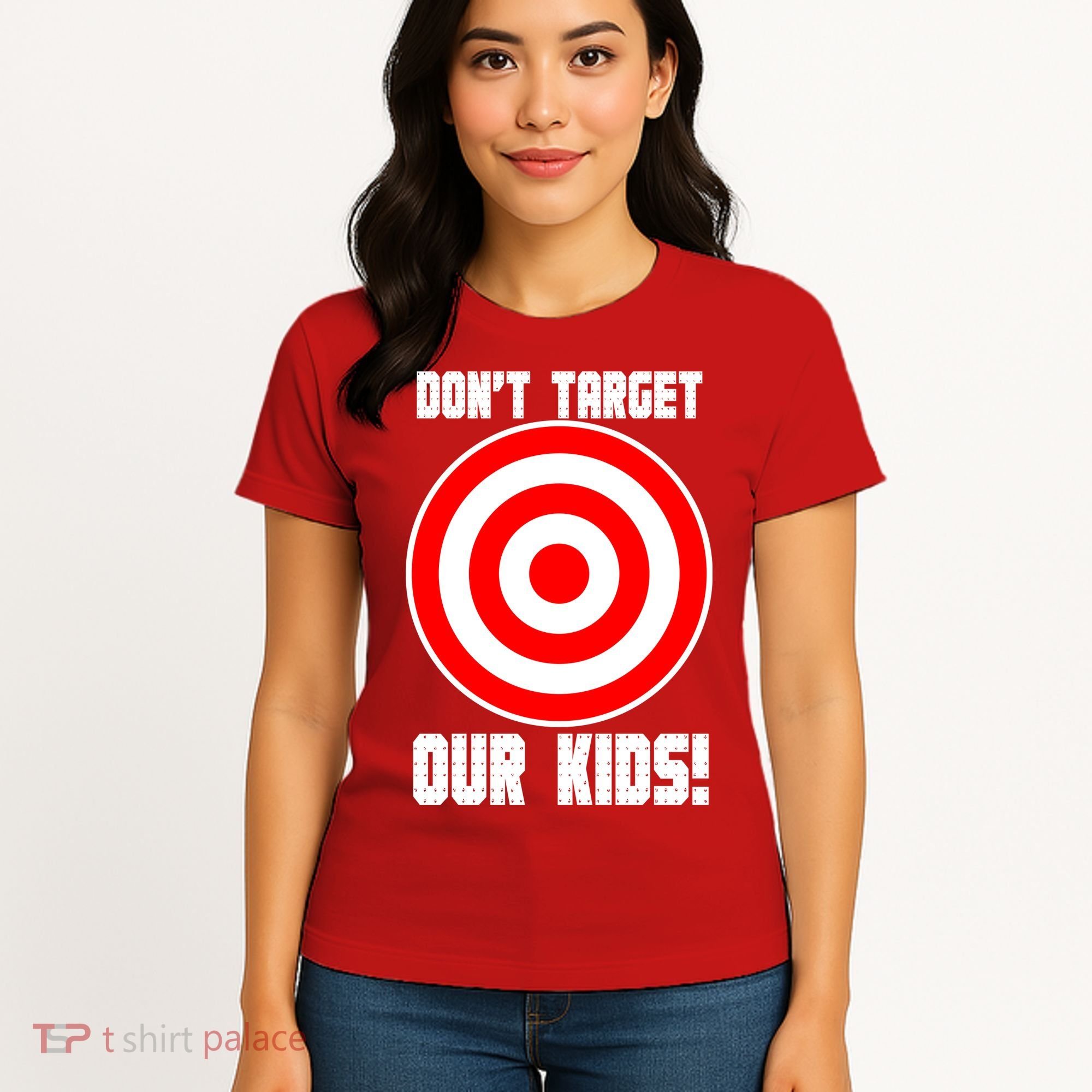 Dont Target Our Kids Patriotic Bullseye Range Boycott Women's T-Shirt