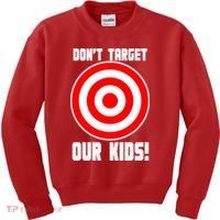 Dont Target Our Kids Patriotic Bullseye Range Boycott Kids Sweatshirt thumb 0