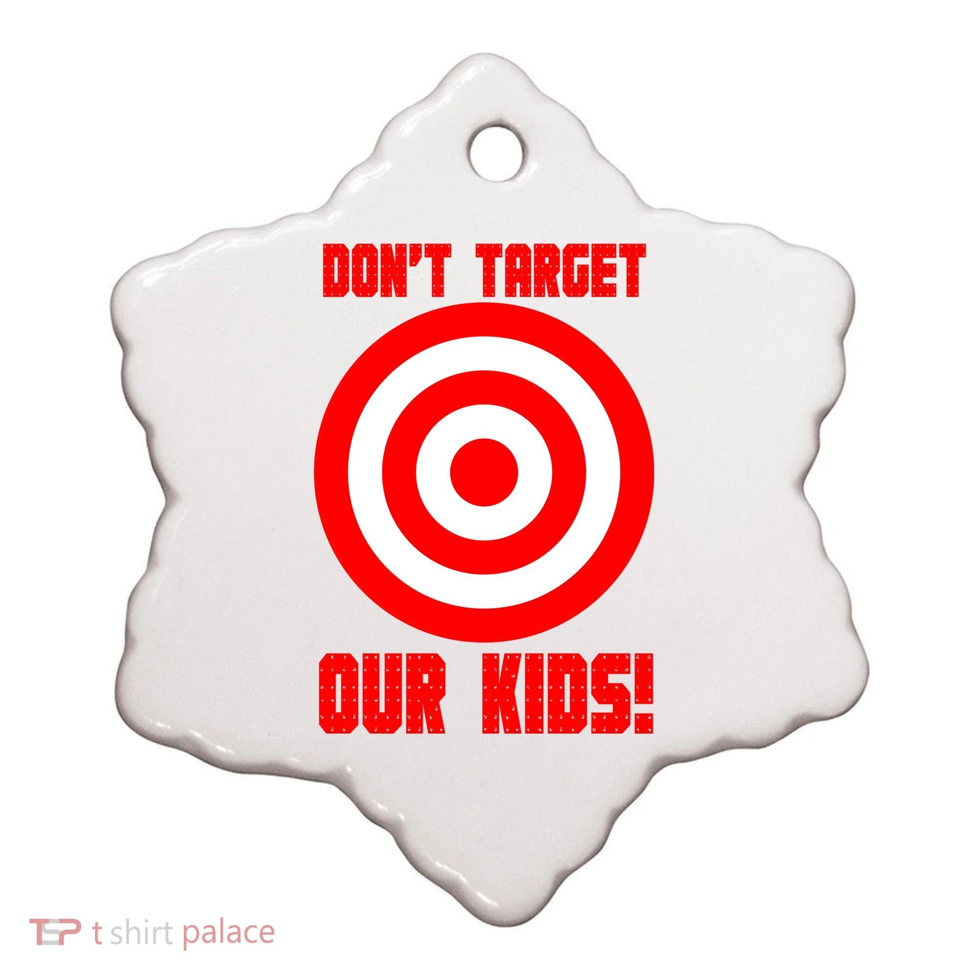 Dont Target Our Kids Patriotic Bullseye Range Boycott Ceramic Ornament