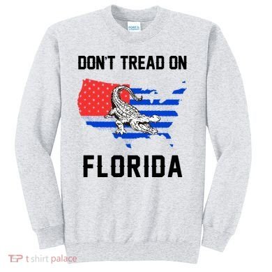 Don't Tread On Florida Sweatshirt