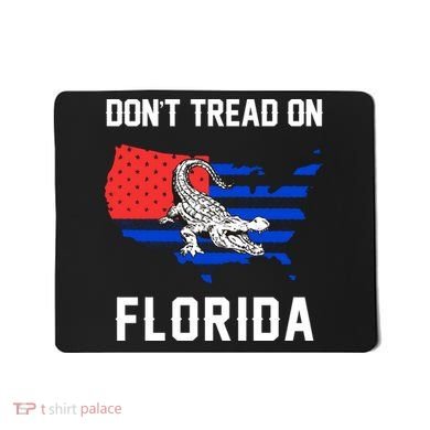 Don't Tread On Florida Mousepad