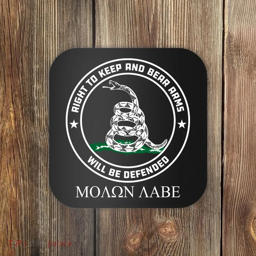 Dont Tread On Me Right To Keep & Bear Arms Come & Take It Coaster