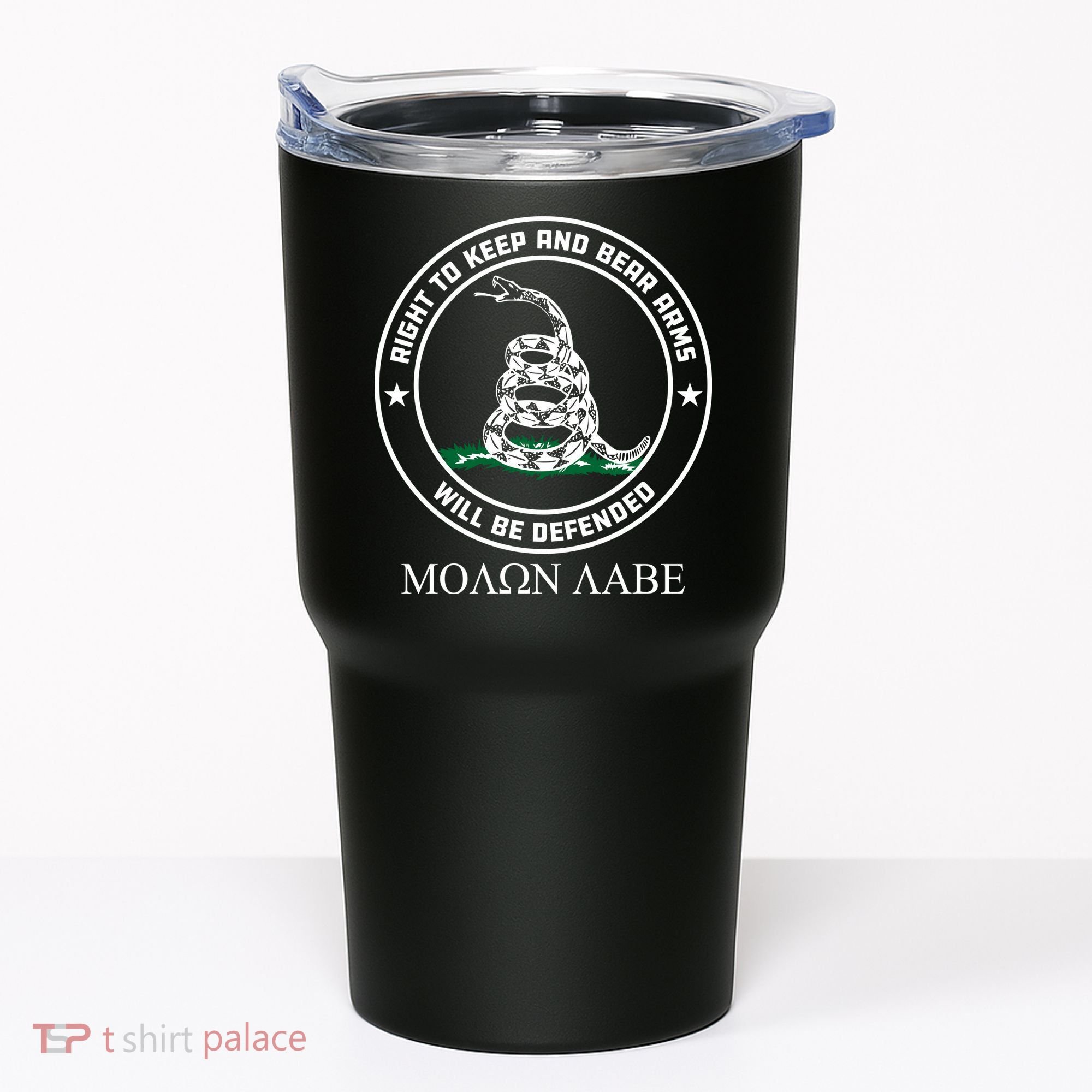 Dont Tread On Me Right To Keep & Bear Arms Come & Take It Tumbler
