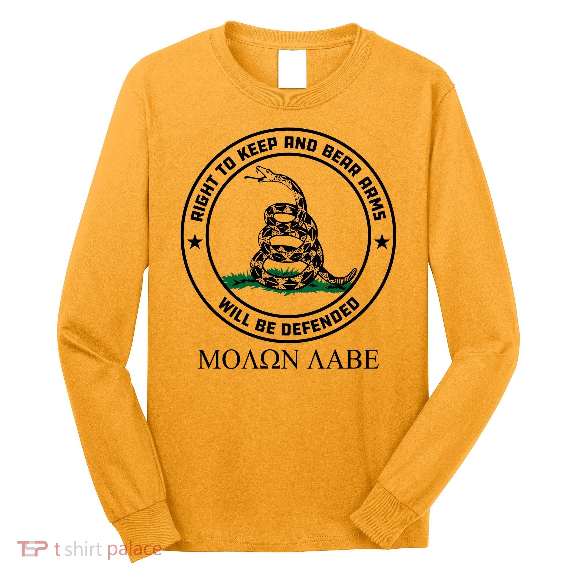 Dont Tread On Me Right To Keep & Bear Arms Come & Take It Long Sleeve Shirt