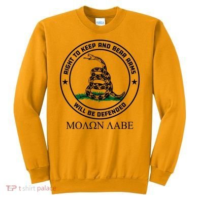 Dont Tread On Me Right To Keep & Bear Arms Come & Take It Sweatshirt