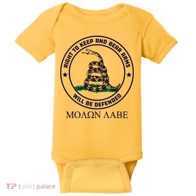 Dont Tread On Me Right To Keep & Bear Arms Come & Take It Baby Bodysuit