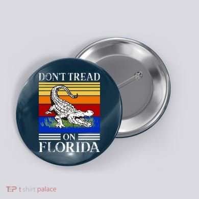 Don't Tread On Florida Gator Vintage Button