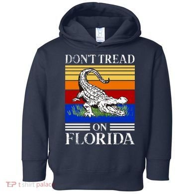 Don't Tread On Florida Gator Vintage Toddler Hoodie