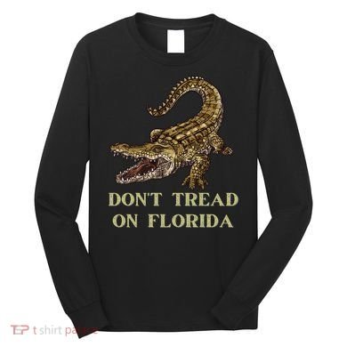 Don't Tread On Florida Long Sleeve Shirt