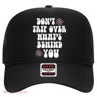 Don't Trip Over What's Behind You Positive Quotes Aesthetic Gift Hat thumb 0