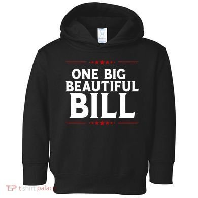 Donald Trump One Big Beautiful Bill Toddler Hoodie