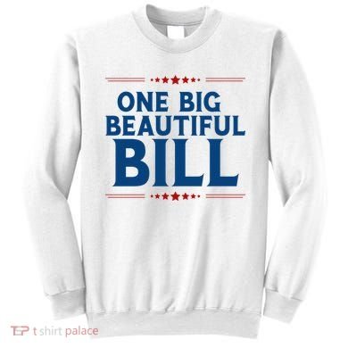 Donald Trump One Big Beautiful Bill Sweatshirt