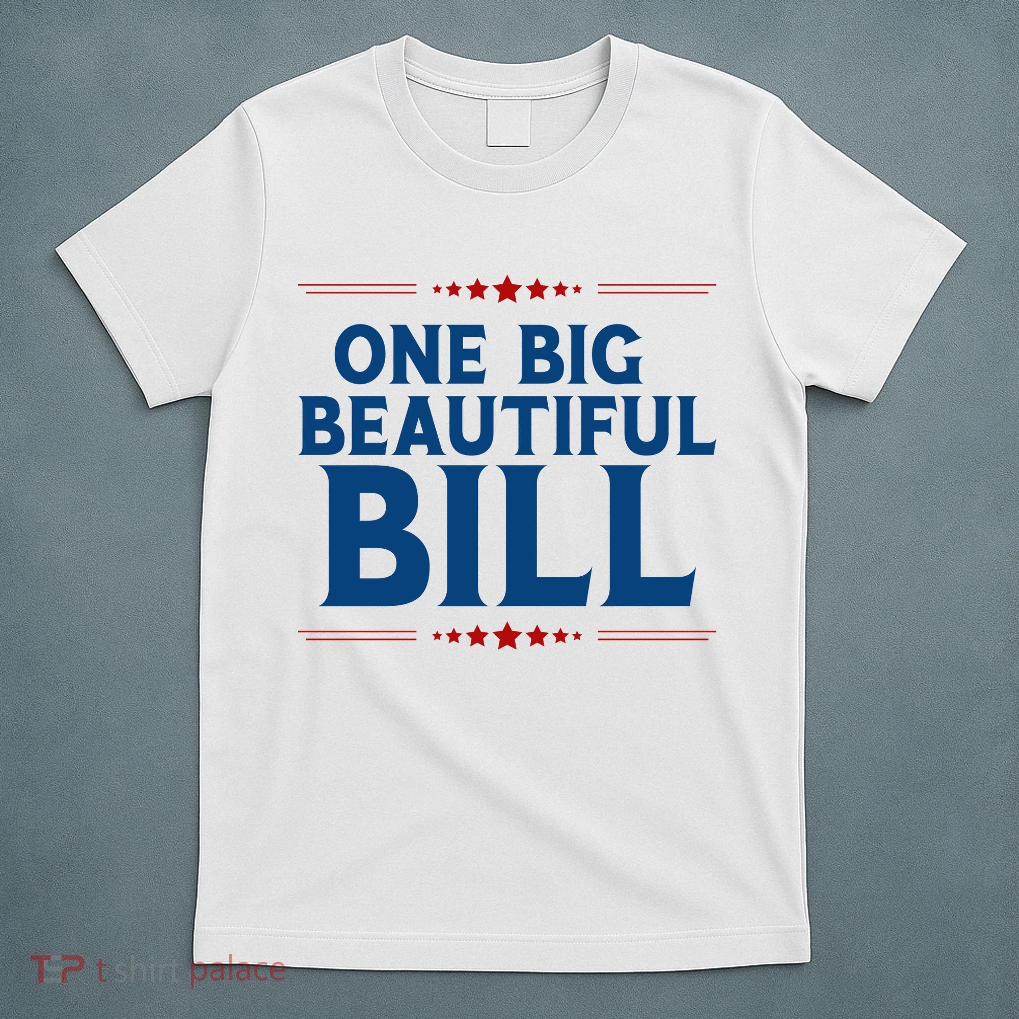Donald Trump One Big Beautiful Bill T-Shirt
