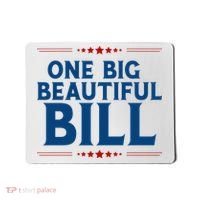 Donald Trump One Big Beautiful Bill Mousepad thumb 0