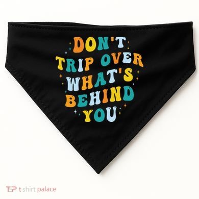 Don't Trip Over What's Behind You Psychedelic Trippy Retro USA-Made Doggie Bandana