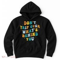 Don't Trip Over What's Behind You Psychedelic Trippy Retro Hoodie thumb 0