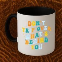 Don't Trip Over What's Behind You Psychedelic Trippy Retro Coffee Mug thumb 2