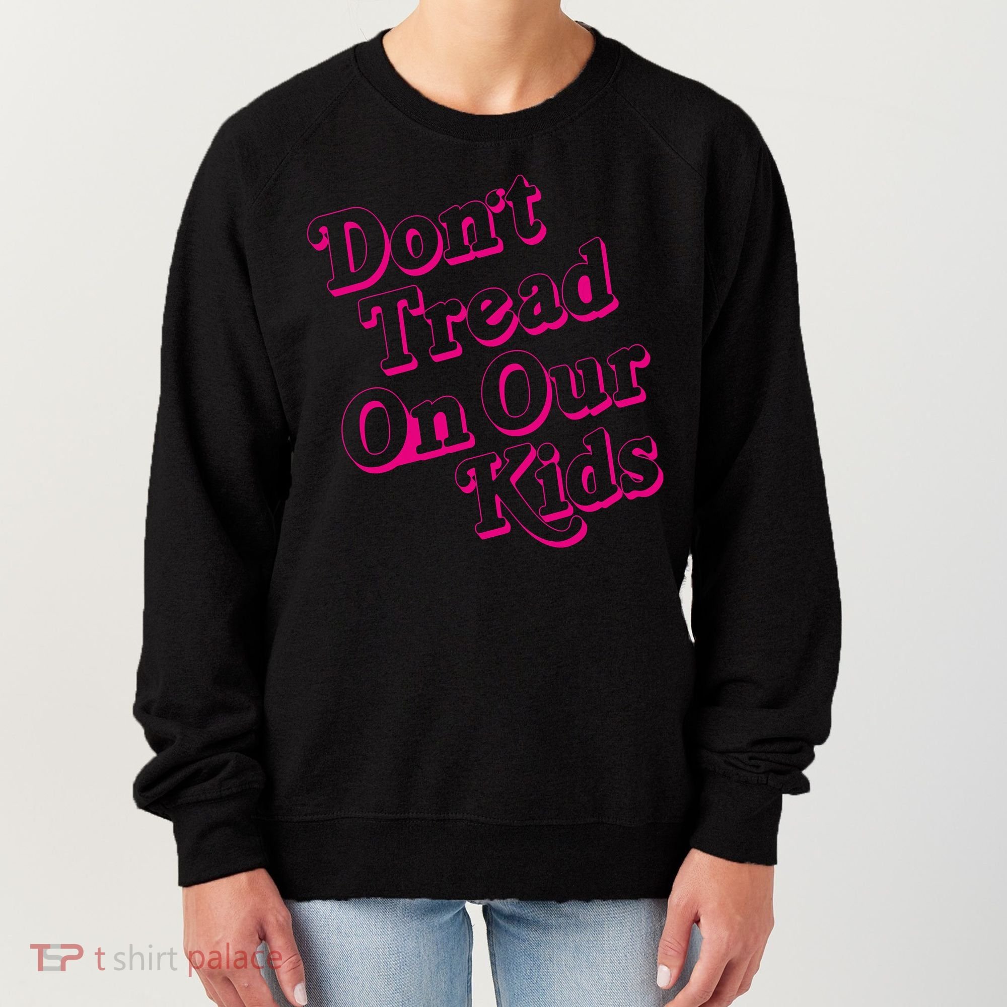 Don't Tread On Our Child Funny Quote Retro Brittany Aldean Women's Sweatshirt
