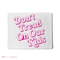 Don't Tread On Our Child Funny Quote Retro Brittany Aldean Mousepad thumb 0