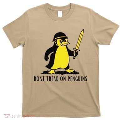 Dont Tread On Penguins T-Shirt