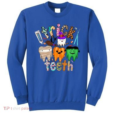 Dentist Trick Or Teeth Halloween Monster Dental Life Western Gift Sweatshirt