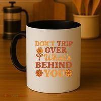 Don't Trip Over What's Behind You Coffee Mug thumb 4