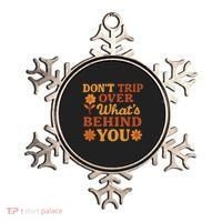 Don't Trip Over What's Behind You Ornament thumb 0
