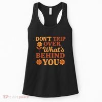 Don't Trip Over What's Behind You Women's Tank Top thumb 0