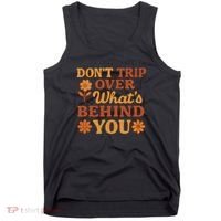 Don't Trip Over What's Behind You Tank Top thumb 0