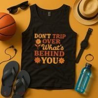 Don't Trip Over What's Behind You Tank Top thumb 4